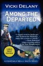 Among the Departed. A Constable Molly Smith Mystery - Vicki Delany