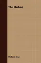 The Hudson - Wallace Bruce