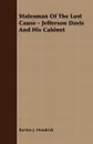 Statesman Of The Lost Cause - Jefferson Davis And His Cabinet - Burton J. Hendrick