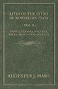 Cities of Northern Italy - Vol. II. Venice, Ferrara, Piacenza, Parma, Modena and Bologna - Augustus John Cuthbert Hare