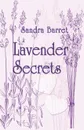 Lavender Secrets - Sandra Barret