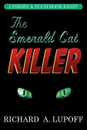 The Emerald Cat Killer. The Lindsey & Plum Detective Series, Book Eight - Richard A. Lupoff