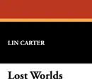 Lost Worlds - Lin Carter