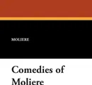 Comedies of Moliere - Moliere