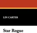 Star Rogue - Lin Carter