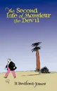 The Second Life of Monsieur the Devil - H. Bedford-Jones, H. Bedford Jones