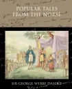 Popular Tales from the Norse - Sir George Webbe Dasent