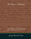 The Doctors Dilemma - George Bernard Shaw