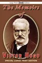 The Memoirs of Victor Hugo - Victor Hugo