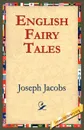 English Fairy Tales - Joseph Jacobs