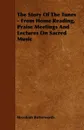 The Story Of The Tunes - From Home Reading, Praise Meetings And Lectures On Sacred Music - Hezekiah Butterworth