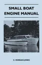 Small Boat Engine Manual - C. Morgan Jones