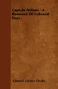 Captain Nelson - A Romance Of Colonial Days - Samuel Adams Drake