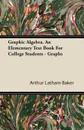 Graphic Algebra. an Elementary Text Book for College Students - Graphs - Arthur Latham Baker