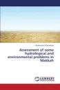 Assessment of Some Hydrological and Environmental Problems in Makkah - El Bastawesy Mohammed