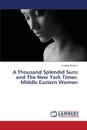 A Thousand Splendid Suns and the New York Times. Middle Eastern Women - Shapiro Lindsay