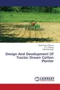 Design and Development of Tractor Drawn Cotton Planter - Sharma Vineet Kumar, Singh Shashank