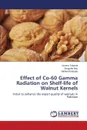 Effect of Co-60 Gamma Radiation on Shelf-life of Walnut Kernels - Tabarak Uroosa, Naz Shagufta, Iqtedar Mehwish