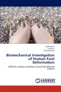 Biomechanical Investigation of Human Foot Deformation - Yaodong Gu, Jianshe Li, Guoqing Ruan