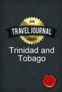 Travel Journal Trinidad and Tobago - Good Journal