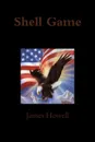 Shell Game - James Howell