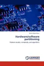 Hardware/Software Partitioning - Zolt N. D. M. Mann, Zoltan Adam Mann