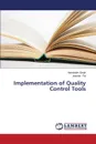 Implementation of Quality Control Tools - Singh Harwinder, Pal Jatinder