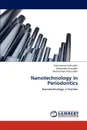 Nanotechnology in Periodontics - Jalaluddin Mohammad, Faizuddin Mohamed, Moinuddin Mohammad