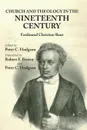 Church and Theology in the Nineteenth Century - Ferdinand C. Baur, Robert F. Brown