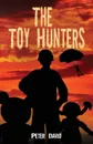 The Toy Hunters - Peter David