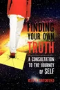 Finding Your Own Truth - Reed R. Critchfield