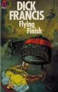 Flying Finish - Francis Dick