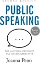 Public Speaking for Authors, Creatives and Other Introverts Large Print. Second Edition - Joanna Penn