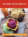 Sesame Seed Greats. Delicious Sesame Seed Recipes, the Top 77 Sesame Seed Recipes - Jo Franks