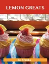 Lemon Greats. Delicious Lemon Recipes, the Top 100 Lemon Recipes - Jo Franks