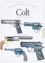 Colt: An American Classic - Хаскью Майкл Е.