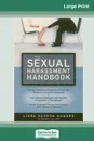 THE SEXUAL HARASSMENT HANDBOOK (16pt Large Print Edition) - Linda Gordan Howard