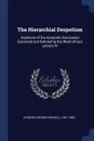 The Hierarchial Despotism. Sophisms of the Apostolic Succession Examined and Refuted by the Word of God, Lecture IV - George Barrell Cheever
