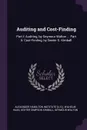 Auditing and Cost-Finding. Part I: Auditing, by Seymour Walton ... Part Ii: Cost-Finding, by Dexter S. Kimball - Wilhelm Haas, Dexter Simpson Kimball