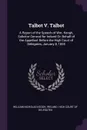 Talbot V. Talbot. A Report of the Speech of Wm. Keogh, Solicitor General for Ireland On Behalf of the Appellant Before the High Court of Delegates, January 8, 1855 - William Nicholas Keogh