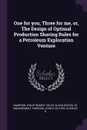 One for you, Three for me, or, The Design of Optimal Production Sharing Rules for a Petroleum Exploration Venture - Philip Robert Osler Hampson, John E Parsons