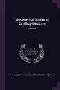 The Poetical Works of Geoffrey Chaucer; Volume 6 - Nicholas Harris Nicolas, Geoffrey Chaucer