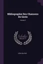 Bibliographie Des Chansons De Geste; Volume 3 - Léon Gautier