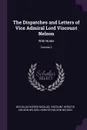 The Dispatches and Letters of Vice Admiral Lord Viscount Nelson. With Notes; Volume 2 - Nicholas Harris Nicolas, Viscount Horatio Nelson Nelson, Horatio Nelson Nelson