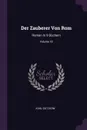Der Zauberer Von Rom. Roman In 9 Buchern; Volume 18 - Karl Gutzkow