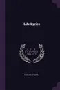 Life Lyrics - Edward Brown