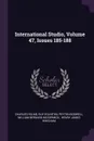 International Studio, Volume 47, Issues 185-188 - Charles Holme, Guy Eglinton, Peyton Boswell