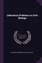 Laboratory Problems in Civic Biology - George William Hunter