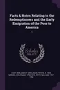 Facts & Notes Relating to the Redemptioners and the Early Emigration of the Poor to America. 7 - Benjamin P. b. 1808 Hunt, Wolfgang Menzel, William Stith