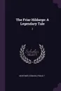 The Friar Hildargo. A Legendary Tale: 2 - Edward Mortimer